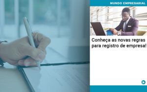 Conheca As Novas Regras Para Registro De Empresa Organização Contábil Lawini - SINALLA