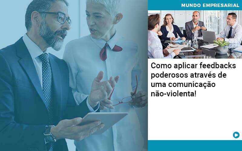 Como Aplicar Feedbacks Poderosos Atraves De Uma Comunicacao Nao Violenta Organização Contábil Lawini - SINALLA