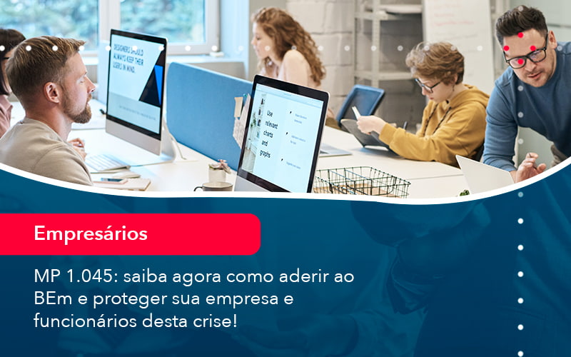 Mp 1045 Saiba Agora Como Aderir Ao Bem E Proteger Sua Empresa E Funcionarios Desta Crise 1 - SINALLA